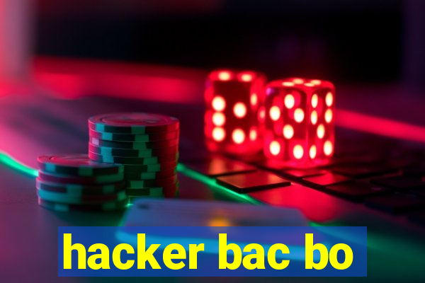 hacker bac bo